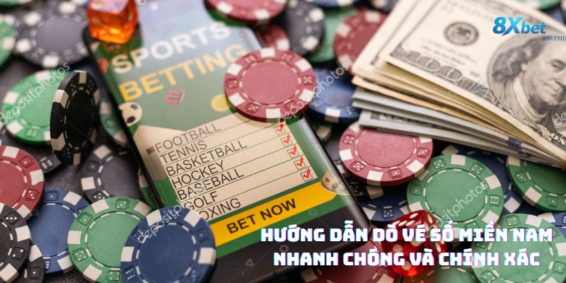 Cách dò kết quả xổ số miền Nam bằng phương pháp thủ công hoặc tự động trên website 8xbet.