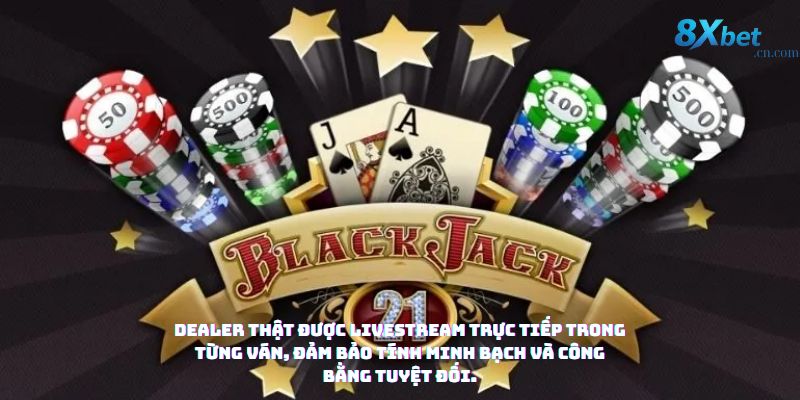 Dealer thật được livestream trực tiếp trong từng ván