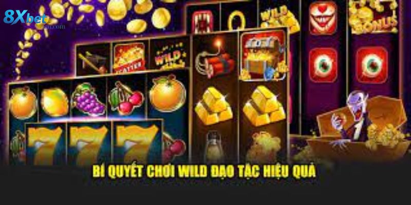 Hướng dẫn cách chơi Wild Đạo Tặc tại 8xbet – đơn giản, dễ trúng thưởng