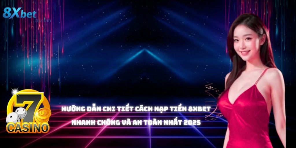 Nạp tiền 8xbet