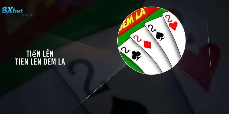 Mẹo chơi tiến lên đếm lá dễ thắng tại 8XBET